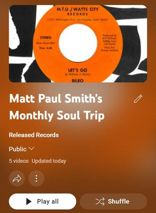 Matt Paul Smith's Monthly Soul Trip #1 - Released Records