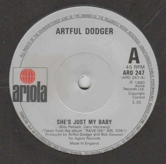 Artful Dodger (3) : She's Just My Baby (7", Single)