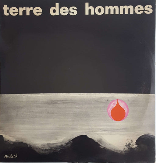 Terre Des Hommes (2) : La Chaine Internationale Du Bonheur (LP)