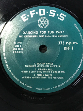The Southerners Band* With Caller Nibs Matthews : Dancing For Fun (7")