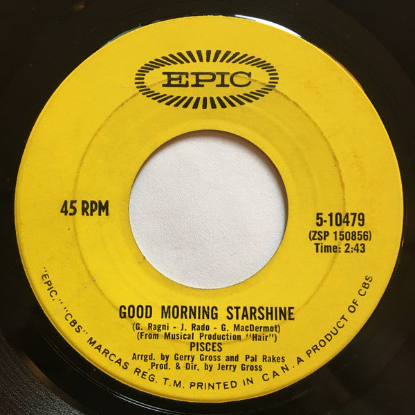 Pisces (15) : Good Morning Starshine (7", Single)