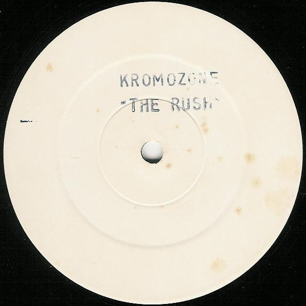 Kromozone : The Rush (12", W/Lbl, Sta)