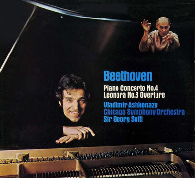 Beethoven* - Vladimir Ashkenazy, Chicago Symphony Orchestra, Sir Georg Solti* : Piano Concerto No. 4 / Leonora No. 3 Overture (LP, Album, RE, 180)