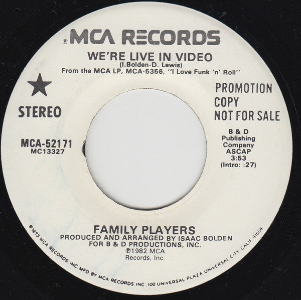 Family Players* : We're Live In Video (7", Promo, Glo)