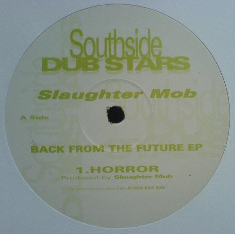 Slaughter Mob : Back From The Future EP (12", EP)