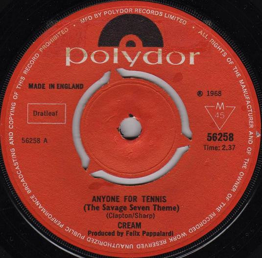 Cream (2) : Anyone For Tennis (The Savage Seven Theme) (7", Single, Mono, Tri)