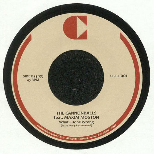 Big Lee Dowell And The Cannonballs (3) Feat. Maxim Moston : What I Done Wrong (7", RE)