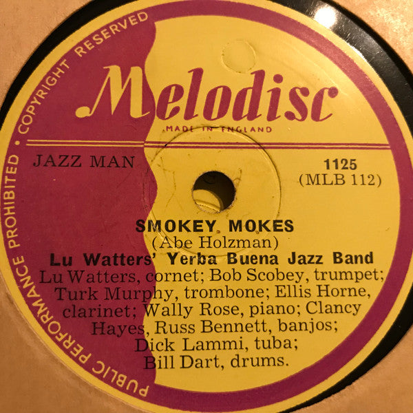 Lu Watters' Yerba Buena Jazz Band* : Muskrat Ramble / Smokey Mokes (Shellac, 10")