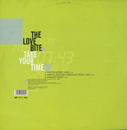 The Love Bite : Take Your Time (12")