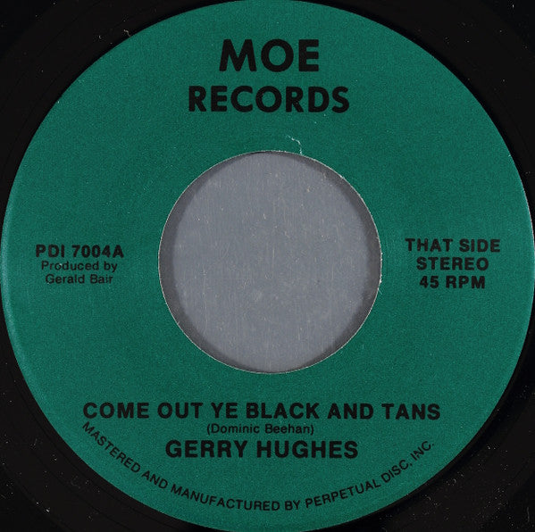 Gerry Hughes (4) : Come Out Ye Black And Tans (7", Single)