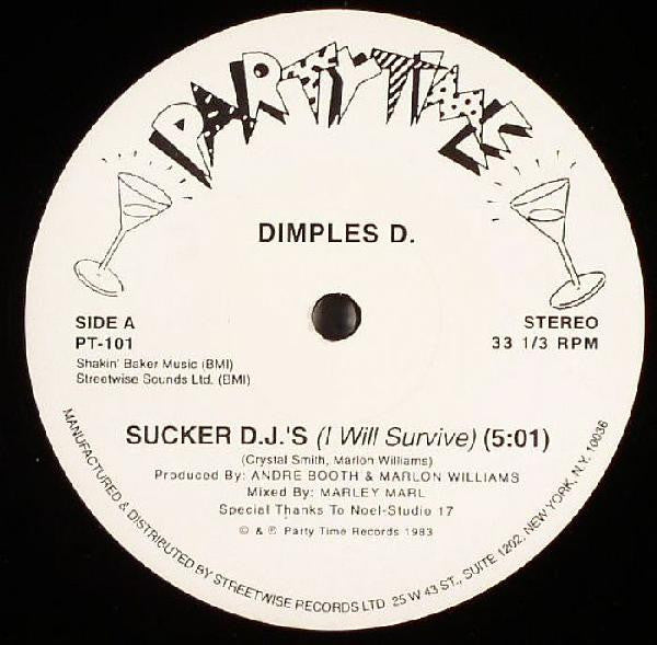 Dimples D.* : Sucker D.J.'s (I Will Survive) (12")