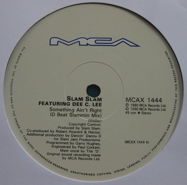 Slam Slam Featuring Dee C. Lee : Something Ain't Right (Remix) (12", Single)