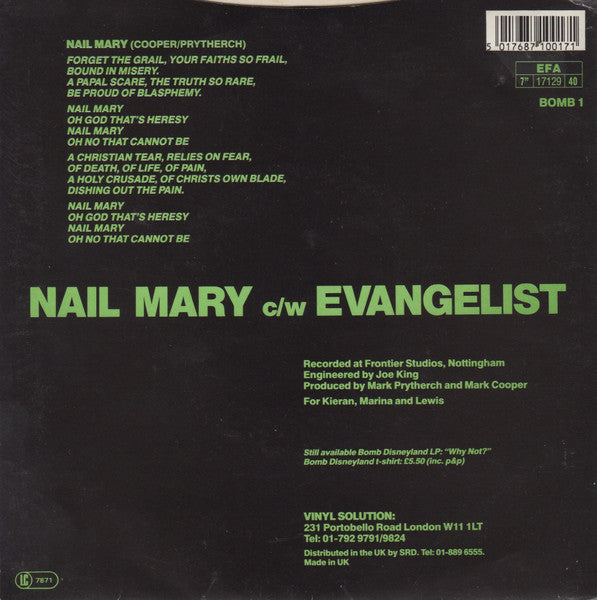 Bomb Disneyland : Nail Mary c/w Evangelist (7", Single, Gre)