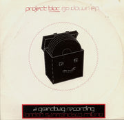 Project Bloc : Go Down E.P. (12", EP)