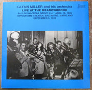 Glenn Miller And His Orchestra : Live At The Meadowbrook, April 18, 1939 (LP, Album, Mono)