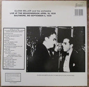 Glenn Miller And His Orchestra : Live At The Meadowbrook, April 18, 1939 (LP, Album, Mono)