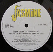 Glenn Miller And His Orchestra : Live At The Meadowbrook, April 18, 1939 (LP, Album, Mono)