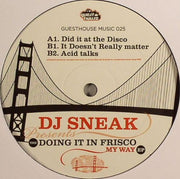 DJ Sneak : The Doing It In Frisco My Way EP (12", EP)