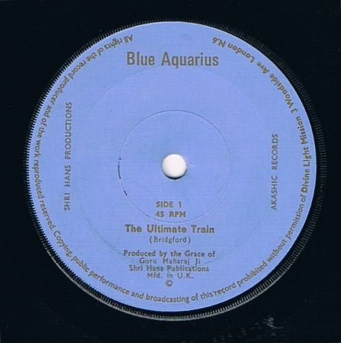 Blue Aquarius : The Ultimate Train / At The Feet Of The Master (7")