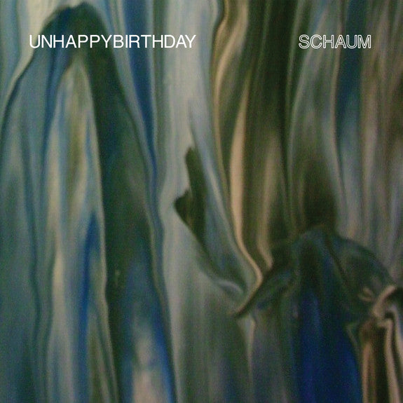 unhappybirthday : Schaum (LP, Album + CD, Album)