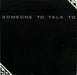 Passion Spent : Someone To Talk To (7")