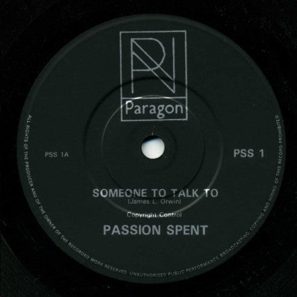 Passion Spent : Someone To Talk To (7")