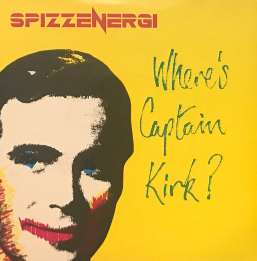 Spizzenergi : Where's Captain Kirk? (7", Single)