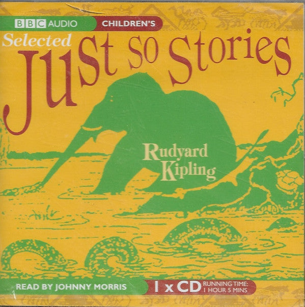 Rudyard Kipling Read By Johnny Morris (3) : Selected Just So Stories (CD, RE)