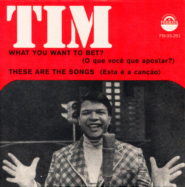 Tim Maia : What You Want To Bet? / These Are The Songs (7", Single)