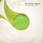 South St. Player* : Who Keeps Changing Your Mind (12")