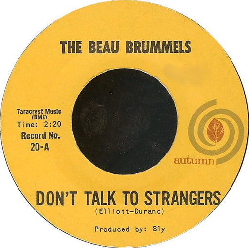 The Beau Brummels : Don't Talk To Strangers (7", Single, Styrene, She)