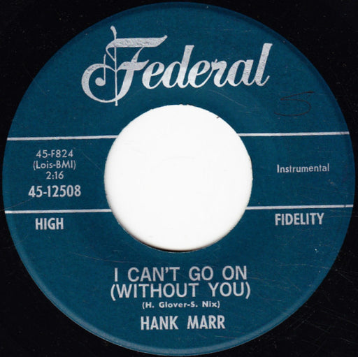 Hank Marr : The Greasy Spoon / I Can't Go On (Without You) (7", Single)