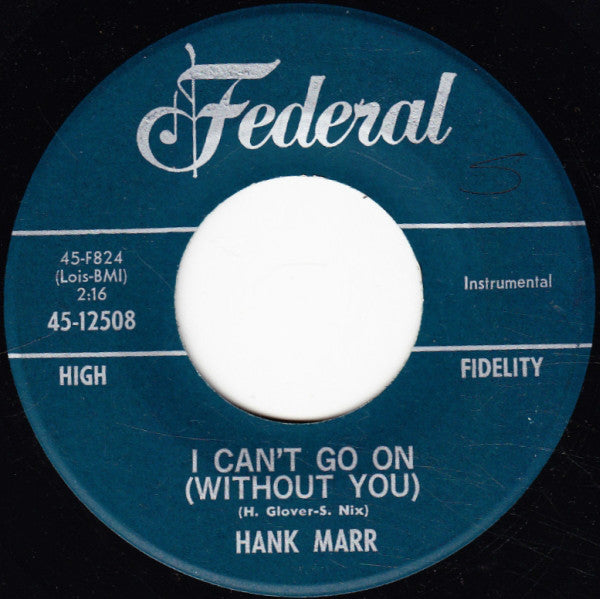 Hank Marr : The Greasy Spoon / I Can't Go On (Without You) (7", Single)