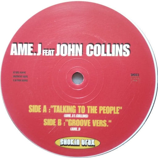 Ame.J Feat. John Collins : Talking To The People / Groove Vers. (12")