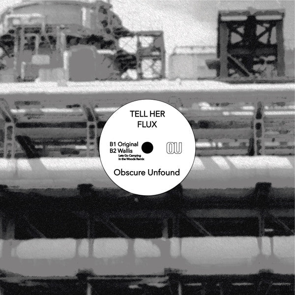 Tell Her : Neural / Flux (12")