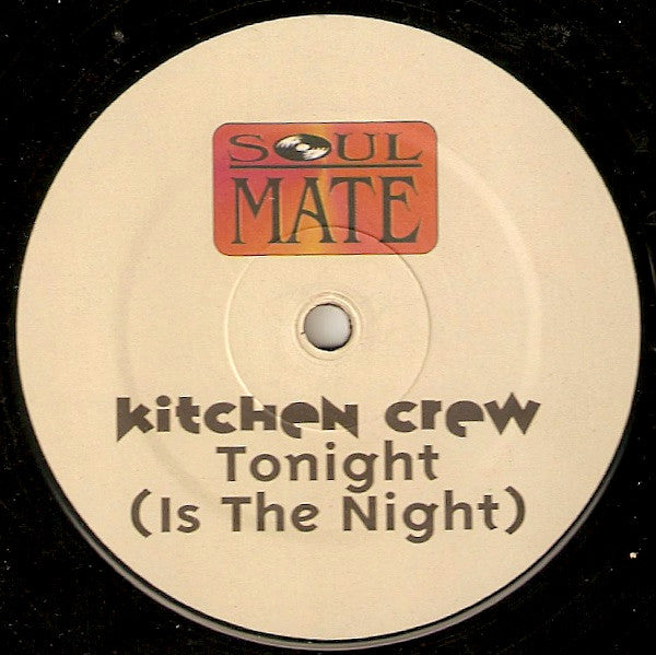 Kitchen Crew : Tonight (Is The Night) (12")
