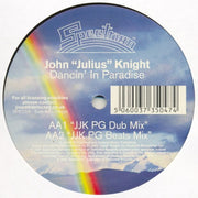 John "Julius" Knight : Dancin' In Paradise (12")