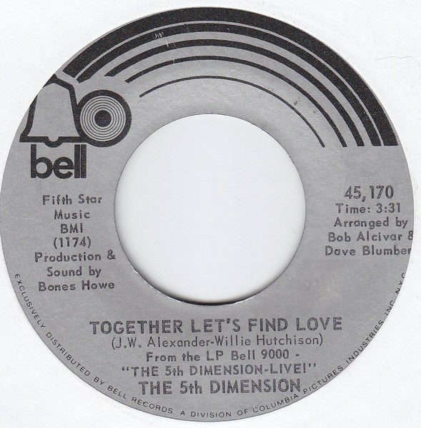 The Fifth Dimension : Together Let's Find Love / I Just Wanta Be Your Friend (7", Single)