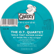 The O.T. Quartet : Hold That Sucker Down (12")