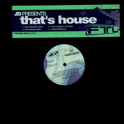JD (74) : That's House (12")