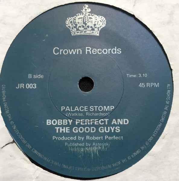 Bobby Perfect & The Good Guys : Only Love, Charlie Boy (7")