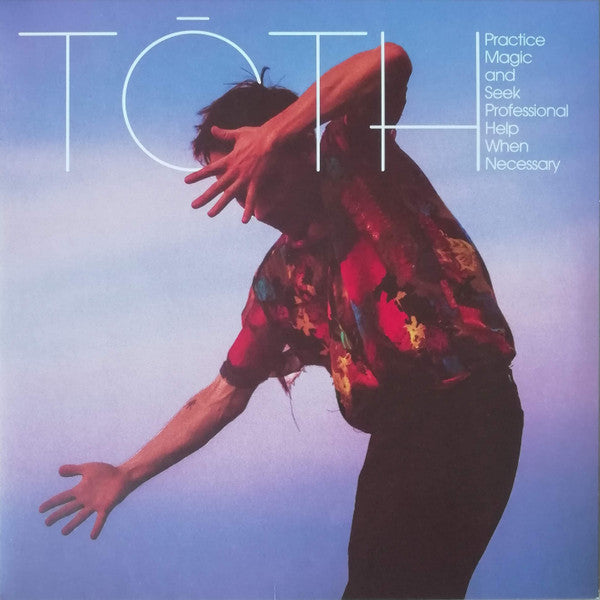 Tōth : Practice Magic And Seek Professional Help When Necessary (LP, Album, 180)
