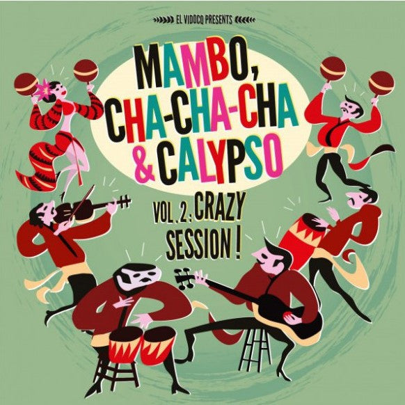 Various : Mambo, Cha Cha Cha & Calypso Vol 2: Crazy Session! (LP, Comp + CD, Comp)