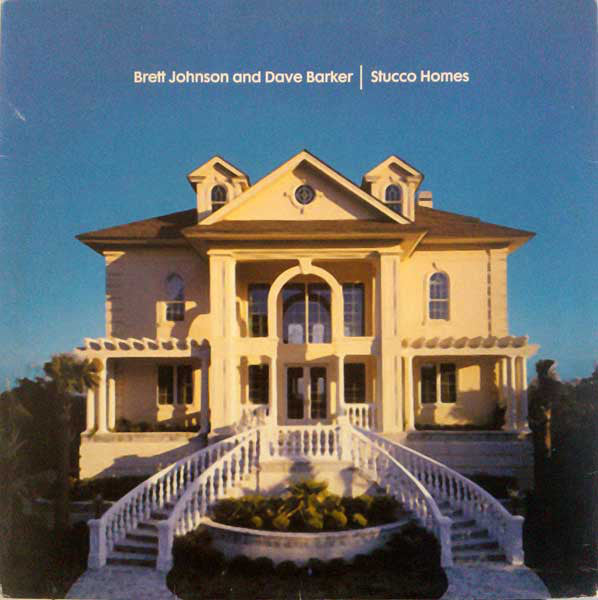 Brett Johnson And Dave Barker : Stucco Homes (12")