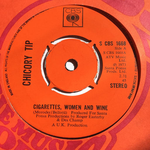 Chicory Tip : Cigarettes, Women And Wine  (7", Single, 4 P)