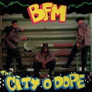 BFM : The City O' Dope (LP, Album)