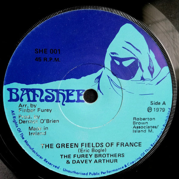 The Furey Brothers & Davey Arthur* : The Green Fields Of France (7")