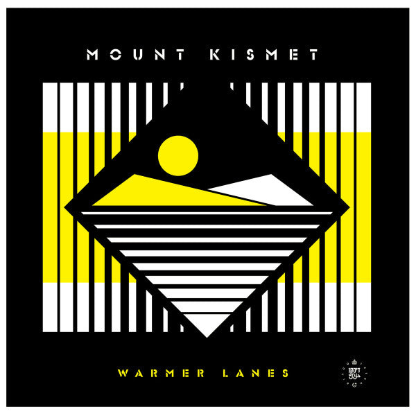 Mount Kismet : Warmer Lanes (LP)