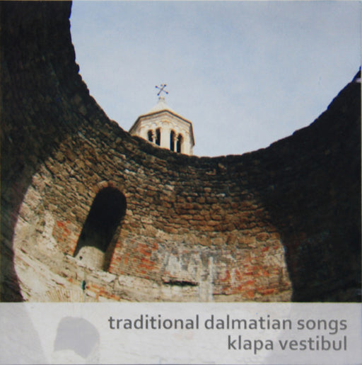 Klapa Vestibul : Traditional Dalmatian Songs (CDr)