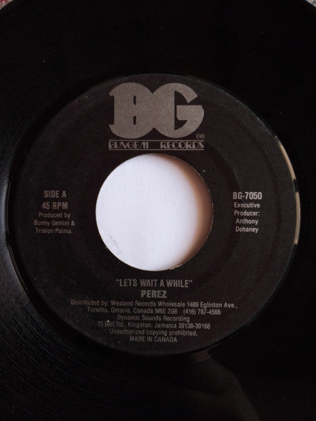 Perez (22) : Lets Wait A While (7")